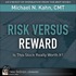 Risk Versus Rewardâ¿¿Is This Stock Really Worth It?