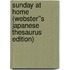 Sunday at Home (Webster''s Japanese Thesaurus Edition)