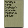 Sunday at Home (Webster''s Japanese Thesaurus Edition) door Inc. Icon Group International