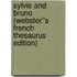 Sylvie and Bruno (Webster''s French Thesaurus Edition)