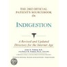 The 2002 Official Patient''s Sourcebook on Indigestion by Icon Health Publications