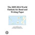 The 2009-2014 World Outlook for Bond and Writing Paper