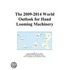 The 2009-2014 World Outlook for Hand Looming Machinery
