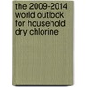 The 2009-2014 World Outlook for Household Dry Chlorine door Inc. Icon Group International