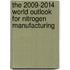 The 2009-2014 World Outlook for Nitrogen Manufacturing