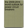 The 2009-2014 World Outlook for Power Circuit Breakers door Inc. Icon Group International