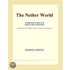 The Nether World (Webster''s French Thesaurus Edition)