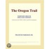 The Oregon Trail (Webster''s French Thesaurus Edition)