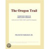 The Oregon Trail (Webster''s French Thesaurus Edition) door Inc. Icon Group International