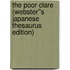 The Poor Clare (Webster''s Japanese Thesaurus Edition)