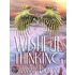 Wishful Thinking - [A Guardian Angel Romance - Book 2]