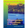 Adventure Guide to the Champlain & Hudson River Valleys by Robert Foulke