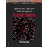 Defense and Detection Strategies against Internet Worms by Jose Nazario