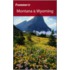 Frommer''s Montana & Wyoming (Frommer''s Complete #572)