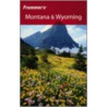 Frommer''s Montana & Wyoming (Frommer''s Complete #572) door Eric Peterson