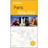 Frommer''s Paris Day by Day (Frommer''s Day by Day #41) door Anna E. Brooke