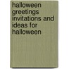 Halloween Greetings Invitations And Ideas For Halloween by Barter Publishing