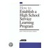 How to Establish a High School Service Learning Program