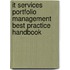 It Services Portfolio Management Best Practice Handbook