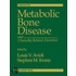 Metabolic Bone Disease and Clinically Related Disorders