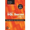 Microsoft Sql Server 2005 Management And Administration by Ross Mistry