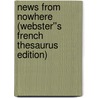 News from Nowhere (Webster''s French Thesaurus Edition) door Inc. Icon Group International