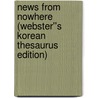 News from Nowhere (Webster''s Korean Thesaurus Edition) door Inc. Icon Group International