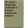 Off-Hand Sketches (Webster''s Korean Thesaurus Edition) door Inc. Icon Group International