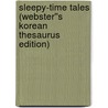 Sleepy-Time Tales (Webster''s Korean Thesaurus Edition) by Inc. Icon Group International