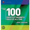 The 100 Greatest Business Ideas of All Time, 2nd Edtion door Ken Langdon