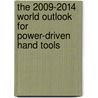 The 2009-2014 World Outlook for Power-Driven Hand Tools door Inc. Icon Group International