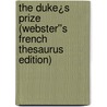The Duke¿s Prize (Webster''s French Thesaurus Edition) door Inc. Icon Group International