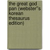 The Great God Pan (Webster''s Korean Thesaurus Edition) door Inc. Icon Group International