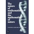 The Nature of Mathematics and the Mathematics of Nature