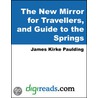 The New Mirror for Travellers, and Guide to the Springs door James Kirke Paulding