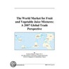 The World Market for Fruit and Vegetable Juice Mixtures door Inc. Icon Group International