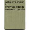 Webster''s English to Nyakyusa-Ngonde Crossword Puzzles door Inc. Icon Group International