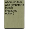 Where No Fear Was (Webster''s French Thesaurus Edition) door Inc. Icon Group International