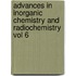 Advances In Inorganic Chemistry And Radiochemistry Vol 6