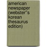 American Newspaper (Webster''s Korean Thesaurus Edition) door Inc. Icon Group International