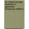 An Inland Voyage (Webster''s Japanese Thesaurus Edition) door Inc. Icon Group International