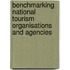 Benchmarking National Tourism Organisations and Agencies