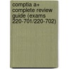 Comptia A+ Complete Review Guide (exams 220-701/220-702) by Emmett Dulaney