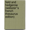 Field and Hedgerow (Webster''s French Thesaurus Edition) door Inc. Icon Group International