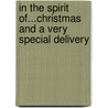 In the Spirit of...Christmas and A Very Special Delivery door Linda Goodnight