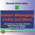 Instant Messaging Codes and More (Bermuda Shorts Series)