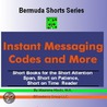 Instant Messaging Codes and More (Bermuda Shorts Series) door Manuel Hinds