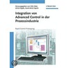 Integration von Advanced Control in der Prozessindustrie by Unknown