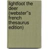 Lightfoot the Deer (Webster''s French Thesaurus Edition) door Inc. Icon Group International