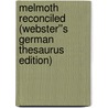 Melmoth Reconciled (Webster''s German Thesaurus Edition) door Inc. Icon Group International